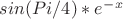 $sin(Pi/4)*e^-^x$ $sin(Pi/4)*e^-^x$
