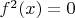 $f^2(x)=0$