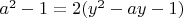 $a^2-1=2(y^2-ay-1)$