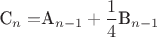 $\underset{n}{ $C$}=$\underset{n-1}{ $A$}+\dfrac{1}{4}\underset{n-1}{ $B$}
