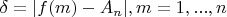 $\delta=|f(m)-A_n|, m=1,...,n$