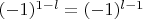 $(-1)^{1-l}=(-1)^{l-1}$