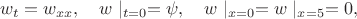 $$w_t=w_{xx},\quad w\mid_{t=0}=\psi,\quad w\mid_{x=0}=w\mid_{x=5}=0,$$