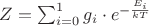 $Z=\sum_{i=0}^1 g_{i}\cdot e^{-\frac {E_i}{kT}}$
