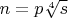 $n=p\sqrt[4] s$