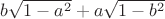 $b$\sqrt {1-a^2}  +  a$\sqrt {1-b^2}