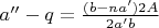 $ a''-q=\frac{(b-na&rsquo;)2A}{2a&rsquo;b} $