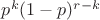 $p^k(1-p)^{r-k}$