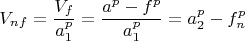 $$V_{nf}=\frac {V_f}{a_1^p}=\frac {a^p-f^p}{a_1^p}=a_2^p-f_{n}^p$$
