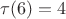 $\tau(6)=4$