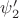 $\psi'_{2}$