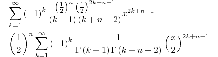 \[
\begin{gathered}
   = \sum\limits_{k = 1}^\infty  {\left( { - 1} \right)^k \frac{{\left( {\frac{1}
{2}} \right)^n \left( {\frac{1}
{2}} \right)^{2k + n - 1} }}
{{\left( {k + 1} \right)\left( {k + n - 2} \right)}}x^{2k + n - 1}  = }  \hfill \\
   = \left( {\frac{1}
{2}} \right)^n \sum\limits_{k = 1}^\infty  {\left( { - 1} \right)^k \frac{1}
{{\Gamma \left( {k + 1} \right)\Gamma \left( {k + n - 2} \right)}}\left( {\frac{x}
{2}} \right)^{2k + n - 1}  = }  \hfill \\ 
\end{gathered} 
\]