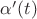 $\alpha'(t)$