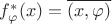 $f^*_\varphi(x) = \overline{(x,\varphi)}$
