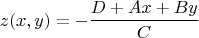 $$z(x,y)=-\frac{D+Ax+By}{C}$$