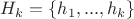 $H_k = \left\lbrace h_1,...,h_k \right\rbrace$
