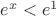 $e^x < e^1$