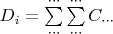 $D_i = \sum\limits_{\cdots}^{\cdots} \sum\limits_{\cdots}^{\cdots} C_{\cdots}$