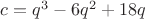 $c = q^3 - 6 q^2 + 18 q$