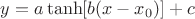 $y = a\tanh[b(x-x_0)] + c$