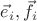 $\vec e_i,\vec f_i$