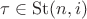 $\tau\in\mathrm{St}(n,i)$