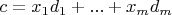 $c=x_1 d_1+...+x_m d_m$