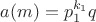 $a(m)=p_1^{k_1}q$
