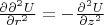 $\frac{\partial \partial^2U}{\partial r^2}=-\frac{\partial^2U}{\partial z^2}$