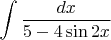 $$\int\frac{dx}{5-4\sin 2x}$$