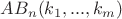 $AB_n(k_1,...,k_m)$