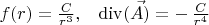$ f(r) = \frac{C}{r^3}, \,\,\,\,\,\operatorname{div} (\vec{A)} = - \, \frac{C}{r^4}$