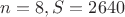 $n = 8, S = 2640$