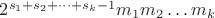 $2^{s_1+s_2+\dots+s_k-1}m_1m_2\dots m_k$