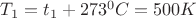 $T_1=t_1+273^0C=500K$