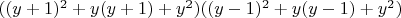 $((y+1)^2+y(y+1)+y^2)((y-1)^2+y(y-1)+y^2)$