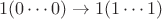 $$1(0\cdots0) \to1(1\cdots1)$$