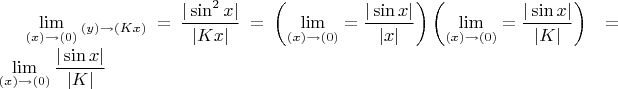 $\lim\limits_{(x)\to(0)}_{(y)\to(Kx)}=\dfrac {|\sin^2 x|}{|Kx|}= \left (\lim\limits_{(x)\to(0)}=\dfrac {|\sin x|}{|x|}\right )\*\left (\lim\limits_{(x)\to(0)}=\dfrac {|\sin x|}{|K|}\right )\  = \lim\limits_{(x)\to(0)}\dfrac {|\sin x|}{|K|}$