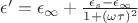 $\epsilon&rsquo; =  \epsilon_{\infty} + \frac{\epsilon_{s} - \epsilon_{\infty}}{1 + (\omega\tau)^{2}}$