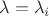 $\lambda=\lambda_i$