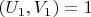 $(U_1,V_1) =1$