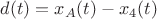 $d(t)=x_A(t)-x_4(t)$