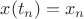$x(t_n)=x_nб $