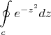 $$\oint\limits_c^{}e^{-z^2}dz$$