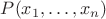 $P(x_1, \ldots, x_n)$