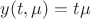 $y(t,\mu)=t\mu$