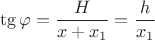 $$\tg\varphi=\frac{H}{x+x_1}=\frac{h}{x_1}$$ $$\tg\varphi=\frac{H}{x+x_1}=\frac{h}{x_1}$$