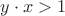 $y\cdot x >1$ $y\cdot x >1$
