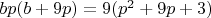 $bp(b+9p)=9(p^2+9p+3)$