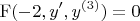 \[
\operatorname{F} ( - 2,y',y^{(3)} ) = 0
\]